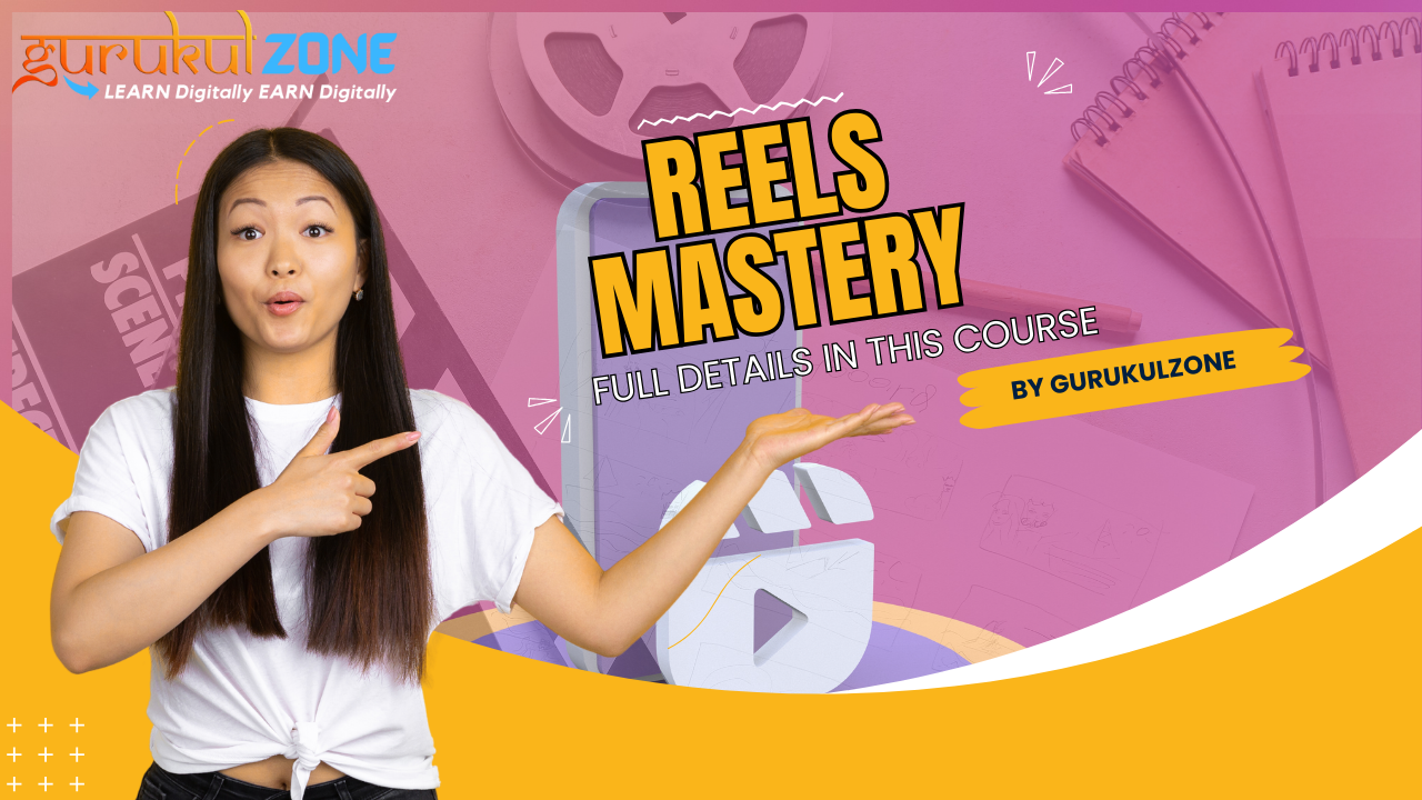 Reels Mastery